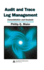 Audit and Trace Log Management: Consolidation and Analysis