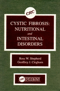 Cystic Fibrosis: Nutri-Tional and Intestinal Disorders