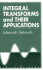 Integral Transforms and Their Applications