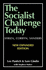 The Socialist Challenge Today: Syriza, Corbyn, Sanders - Revised, Updated and Expanded Edition