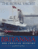 The Royal Yacht Britannia the Official History