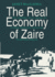 Real Economy of Zaire, the: the Contribution of Smuggling and Other Unofficial Activities to National Wealth
