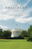 The President: a Novel