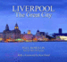 Liverpool: the Great City. Paul McMullin and Mike McNamee