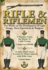 Rifle and Riflemen: Two Works on the Development of Light Troops, Their Operations & Weapons