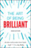 The Art of Being Brilliant 2e