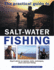 The Practical Guide to Salt-Water Fishing: Expert Advice on Species, Baits, Techniques, Shore and Boat Fishing