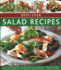 Best-ever Salad Recipes: Delicious seasonal salads for all occasions: 180 sensational recipes shown in 245 fabulous photographs