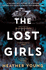 The Lost Girls: a Sunday Times Crime Book of the Month: an Award-Winning Debut Told in the Voices of Two Unforgettable Women Linked By a Decades-Old Family Mystery