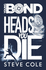 Young Bond: Heads You Die