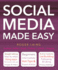 Social Media Made Easy (Computing Made Easy)