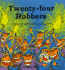 Twenty-Four Robbers