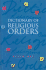 A Dictionary of Religious Orders