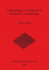 Methodology of Geophysical Research in Archaeology (British Archaeological Reports (Bar) International)