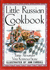 A Little Russian Cookbook (International Little Cookbooks)
