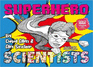 Superhero Scientists