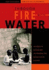 Through Fire With Water