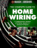 The Complete Guide to Home Wiring: a Comprehensive Manual, From Basic Repairs to Advanced Projects (Black & Decker Home Improvement Library)