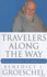 Travelers Along the Way: the Men and Women Who Shaped My Life