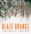 Blaze Orange: Whitetail Deer Hunting in Wisconsin