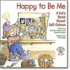 Happy to Be Me! : a Kid's Book About Self-Esteem (Kid's Elf-Help)