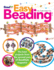 Easy Beading: Fast, Fashionable, Fun, the Best Projects From the Second Year of Beadstyle Magazine: Vol 2