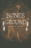 Bones on the Ground