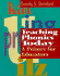 Teaching Phonics Today: a Primer for Educators