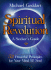 Spiritual Revolution: a Seeker's Guide: 52 Powerful Principles for Your Mind & Soul