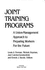 Joint Training Programs: a Union-Management Approach to Preparing Workers for the Future