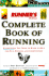 Runners World Complete Book of Running: Everything You Need to Know to Run for Fun, Fitness and Competition