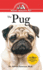 The Pug: an Owner's Guide to a Happy Healthy Pet (Happy Healthy Pet, 56)