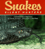 Snakes: Silent Hunters