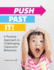 Push Past It! : a Positive Approach to Challenging Classroom Behaviors