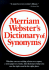 Merriam Webster's Dictionary of Synonyms: a Dictionary of Discriminated Synonyms With Antonyms and Analogous and Contrasted Words