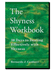 The Shyness Workbook: 30 Days to Dealing Effectively With Shyness