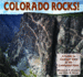 Colorado Rocks! : a Guide to Geologic Sites in the Centennial State