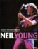 Neil Young-Journey Through the Past: Journey Through the Past: the Stories Behind the Classic Songs of Neil Young