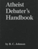 The Atheist Debater's Handbook