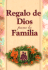 El Regalo De Dios Para La Familia