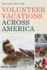 Volunteer Vacations Across America: Immersion Travel Usa