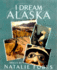 I Dream Alaska