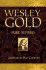Wesley Gold: Pure. Refined