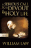 Serious Call to a Devout and Holy Life (Pure Gold Classics)
