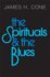 Spirituals and the Blues