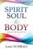 Spirit Soul Body