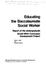 Educating the Baccalaureate Social Worker: Report of the Undergraduate Social Worker Curriculum Development Project