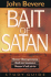 The Bait of Satan Interactive Guide (Accompanies the 6-Session the Bait of Satan Study)