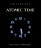 Atomic Time: Pure Science and Seduction