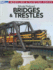 Model Railroad Bridges and Trestles: Vol 2